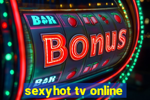sexyhot tv online